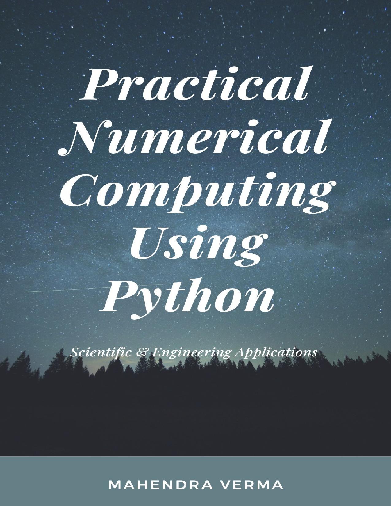 Verma M. Practical Numerical Computing Using Python...2021 by Zamzar