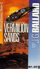Vermilion Sands by J.g. Ballard