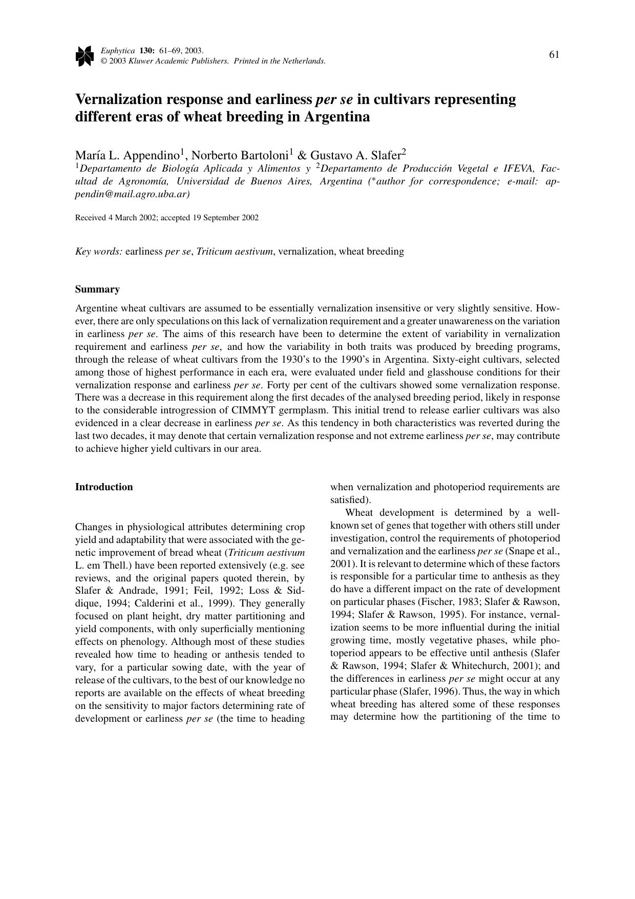 Vernalization response and earliness <Emphasis Type="Italic">per se<Emphasis> in cultivars representing different eras of wheat breeding in Argentina by Unknown