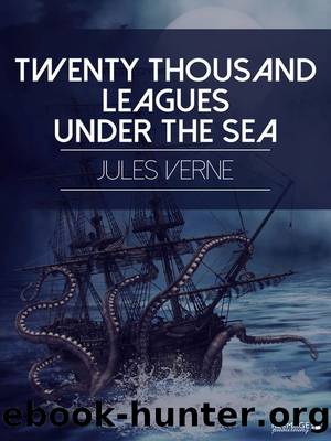 Verne, Jules - Twenty Thousand Leagues Under The Sea by Verne Jules