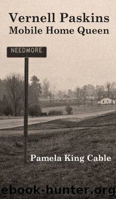Vernell Paskins, Mobile Home Queen by Pamela King Cable