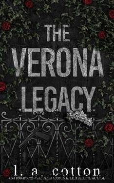 Verona Legacy: The Complete Series by L A Cotton