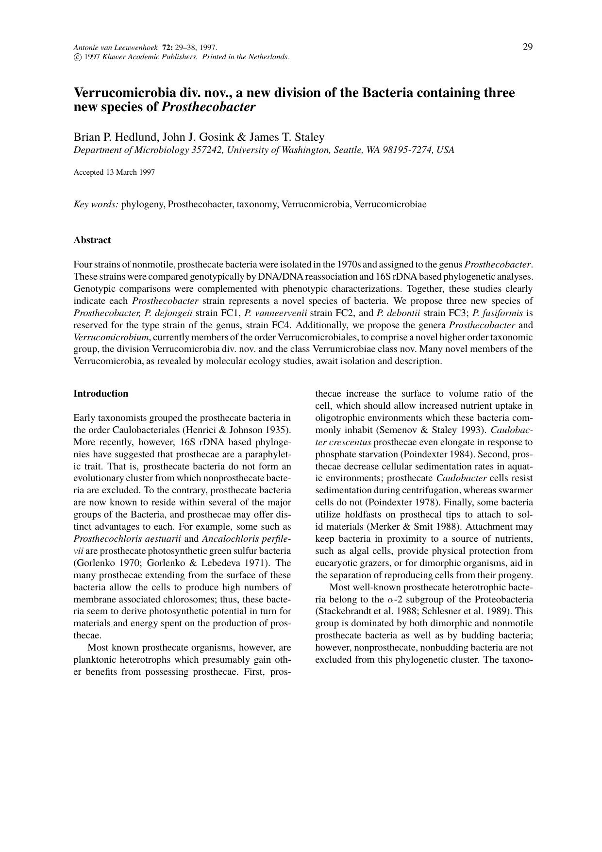 Verrucomicrobia div. nov., a new division of the Bacteria containing three new species of Prosthecobacter by Unknown