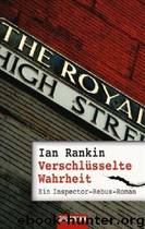 Verschlüsselte Wahrheit - Inspektor Rebus 05 by Ian Rankin