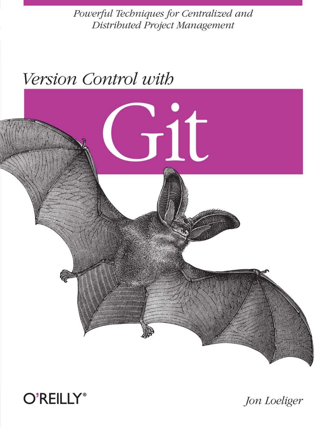 Version Control with Git by Jon Loeliger