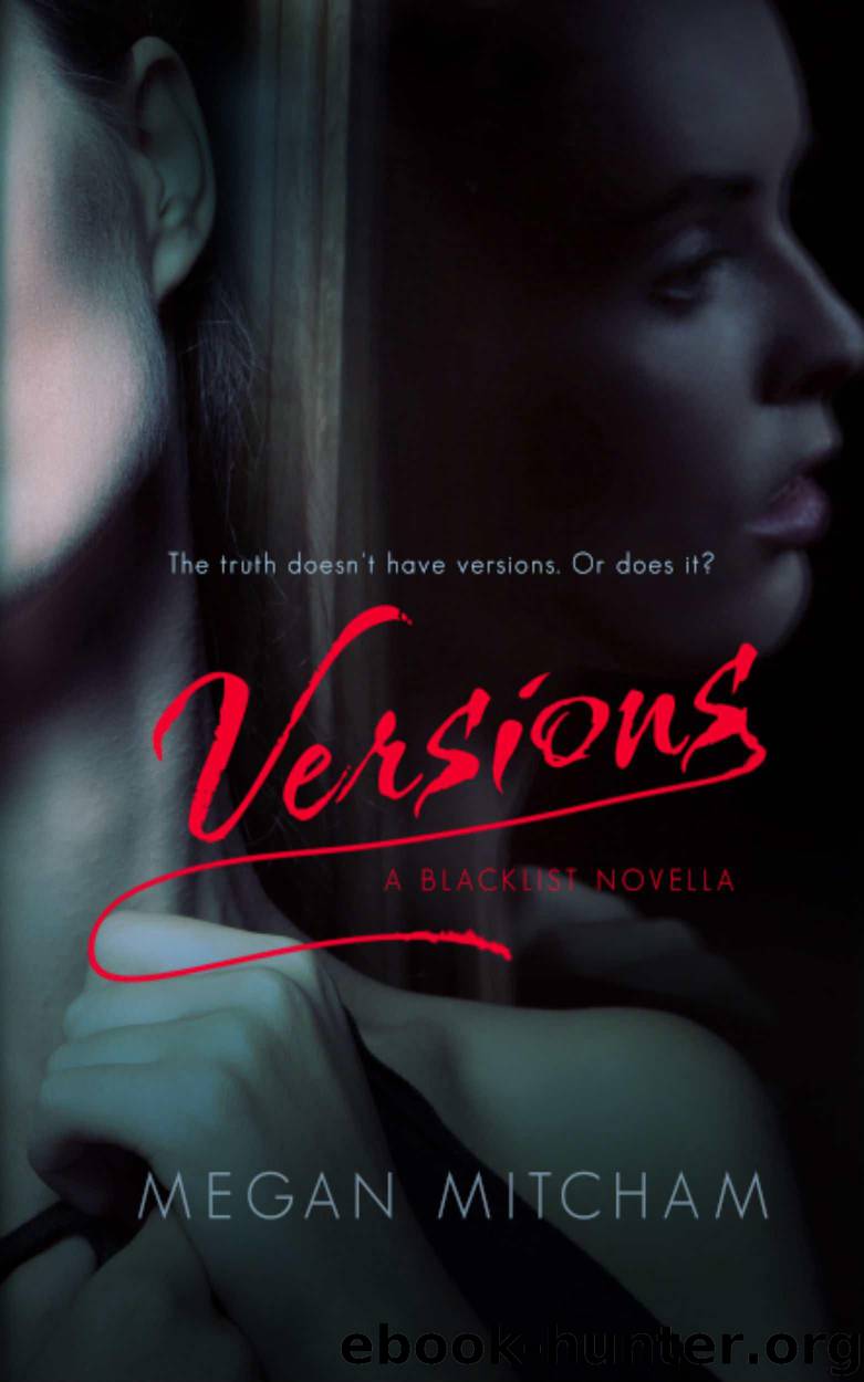 Versions (The Blacklist Series Book 1) by Mitcham Megan