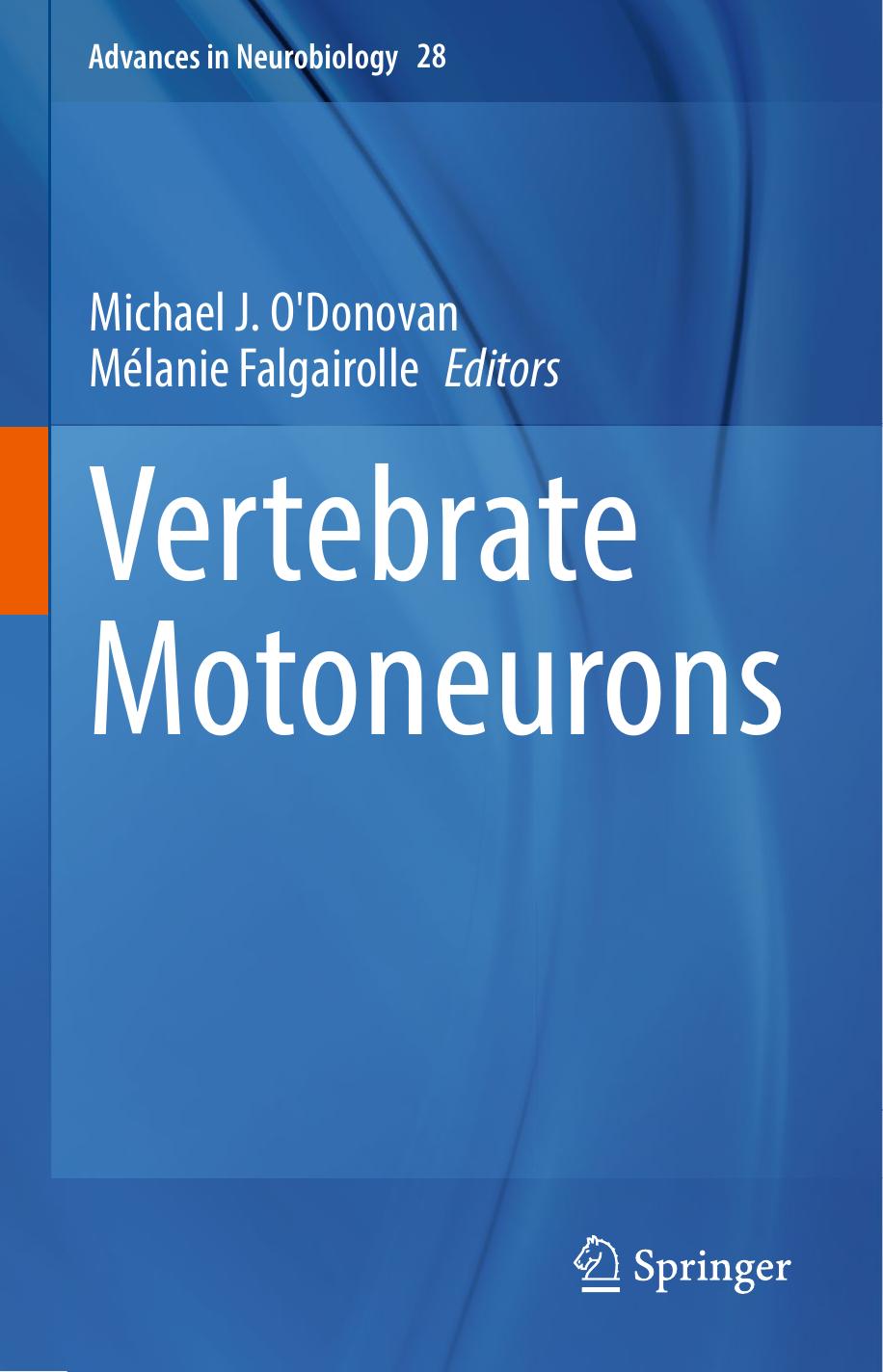 Vertebrate Motoneurons by Michael J. O'Donovan Mélanie Falgairolle