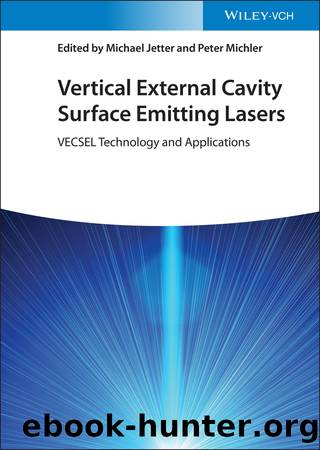 Vertical External Cavity Surface Emitting Lasers by Jetter Michael;Michler Peter;