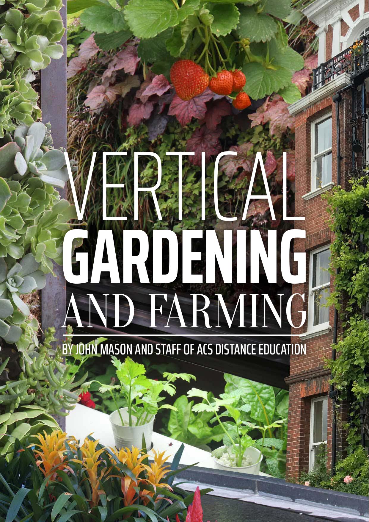 Vertical Gardening and Farming by John Mason