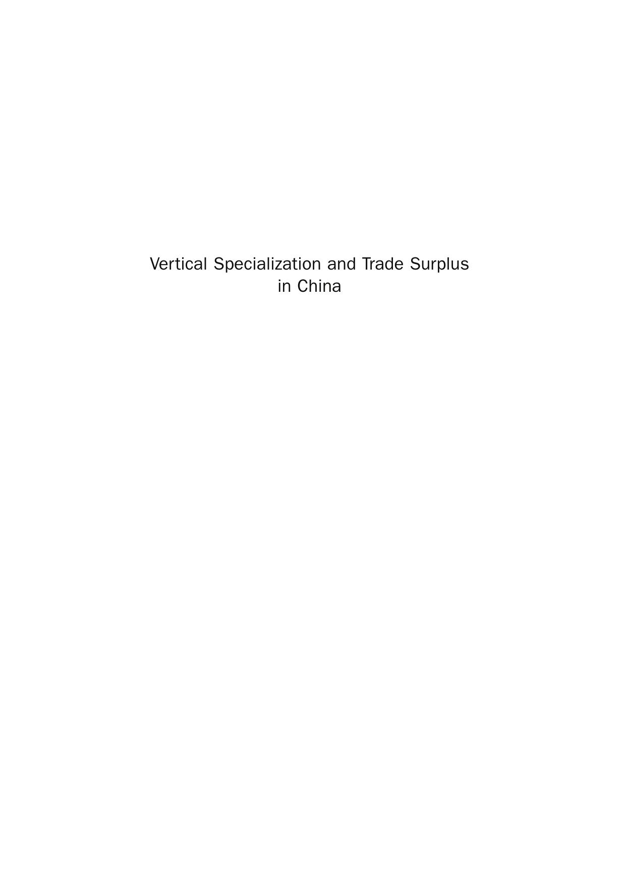 Vertical Specialization and Trade Surplus in China by Wang Wei (Auth.)