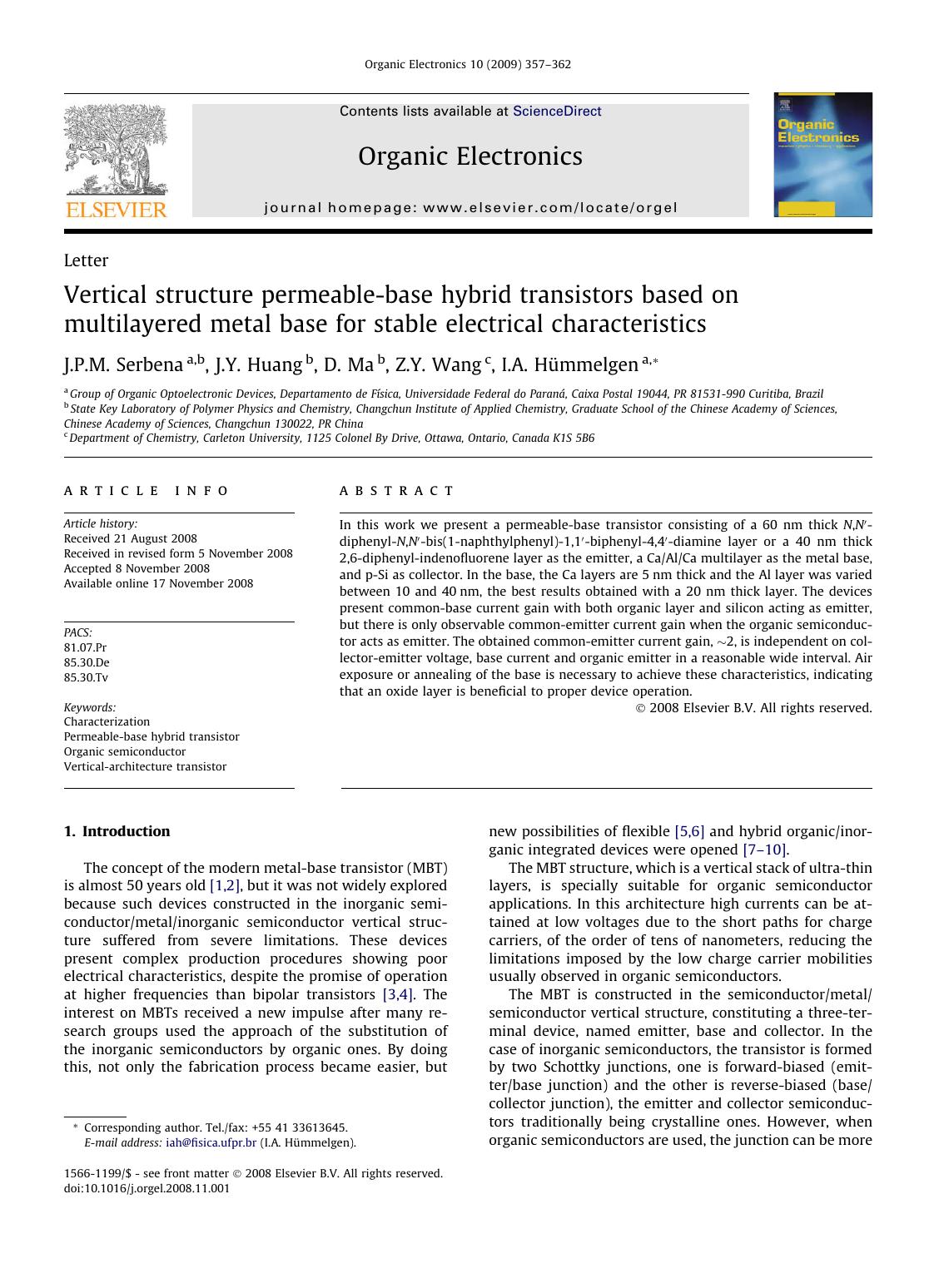Vertical structure permeable-base hybrid transistors based on multilayered metal base for stable electrical characteristics by J.P.M. Serbena; J.Y. Huang; D. Ma; Z.Y. Wang; I.A. Hümmelgen