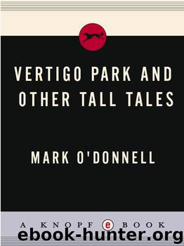 Vertigo Park And Other Tall Tales by Mark O'Donnell