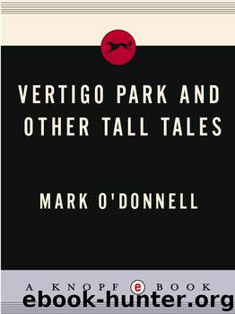 Vertigo Park and Other Tall Tales by Mark O'Donnell