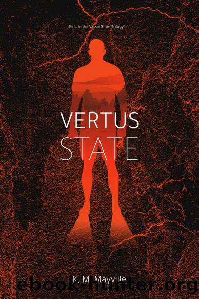 Vertus State (Vassal State Book 1) by K. M. Mayville
