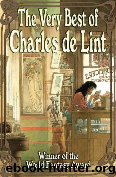Very Best of Charles de Lint, The by Lint Charles de