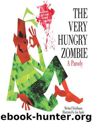 Very Hungry Zombie by Michael Teitelbaum