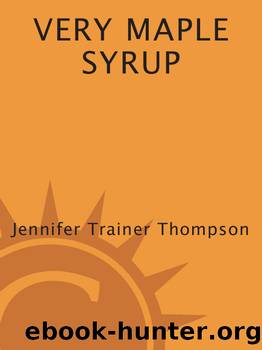 Very Maple Syrup by Jennifer Trainer Thompson