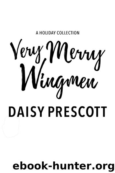Very Merry Wingmen by Daisy Prescott