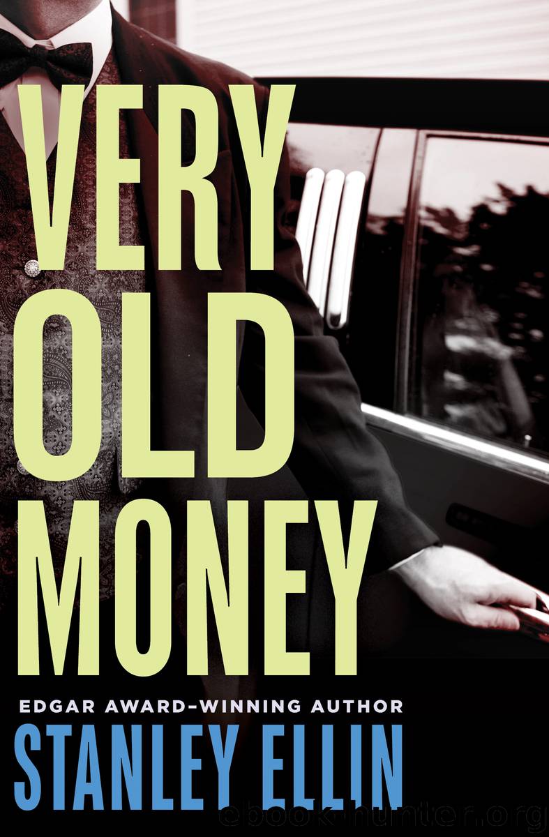 Very Old Money by Stanley Ellin