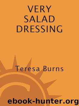 Very Salad Dressing by Teresa Burns
