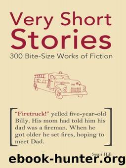 Very Short Stories by Sean Hill