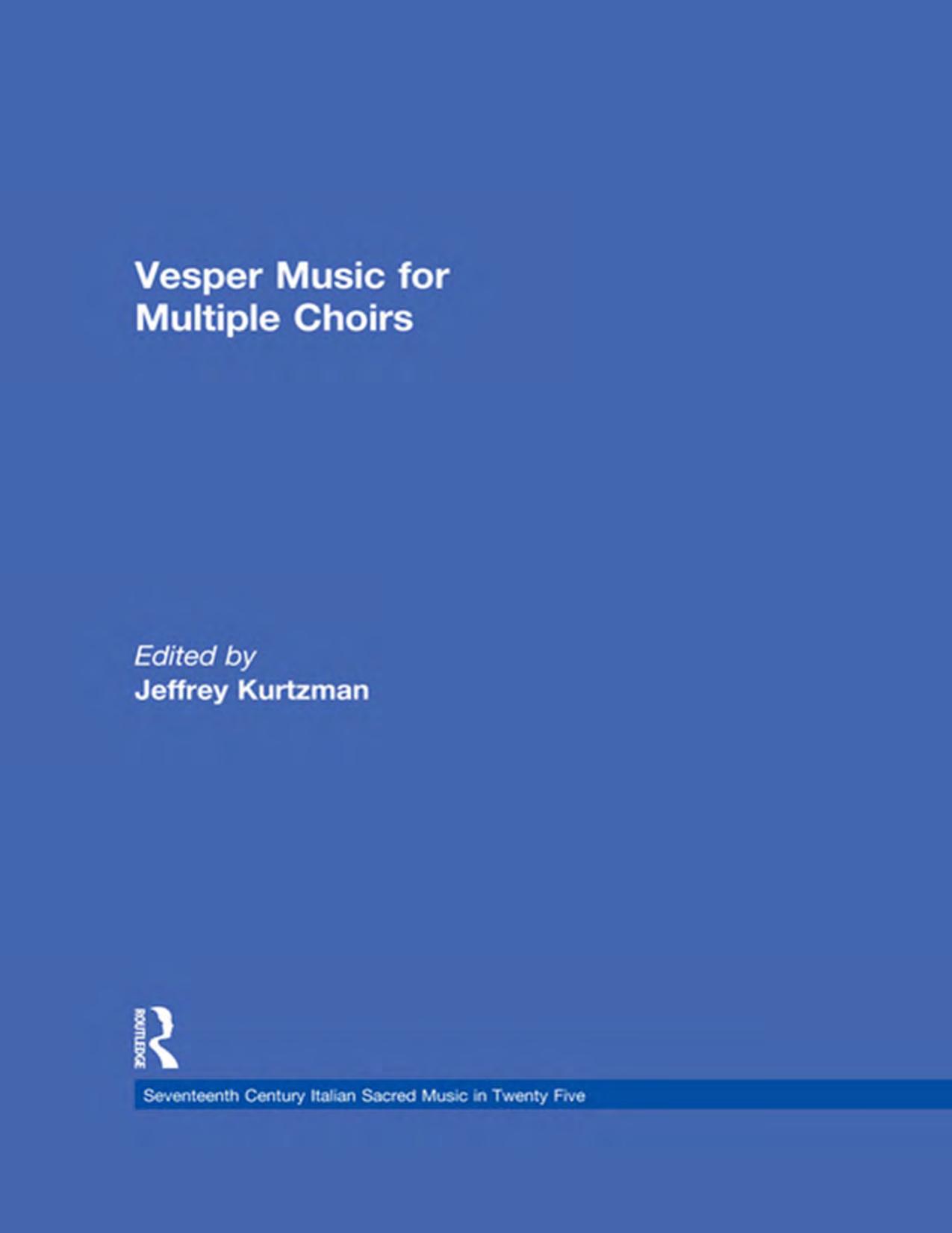 Vesper and Compline Music for Multiple Choirs by Kurtzman Jeffrey;