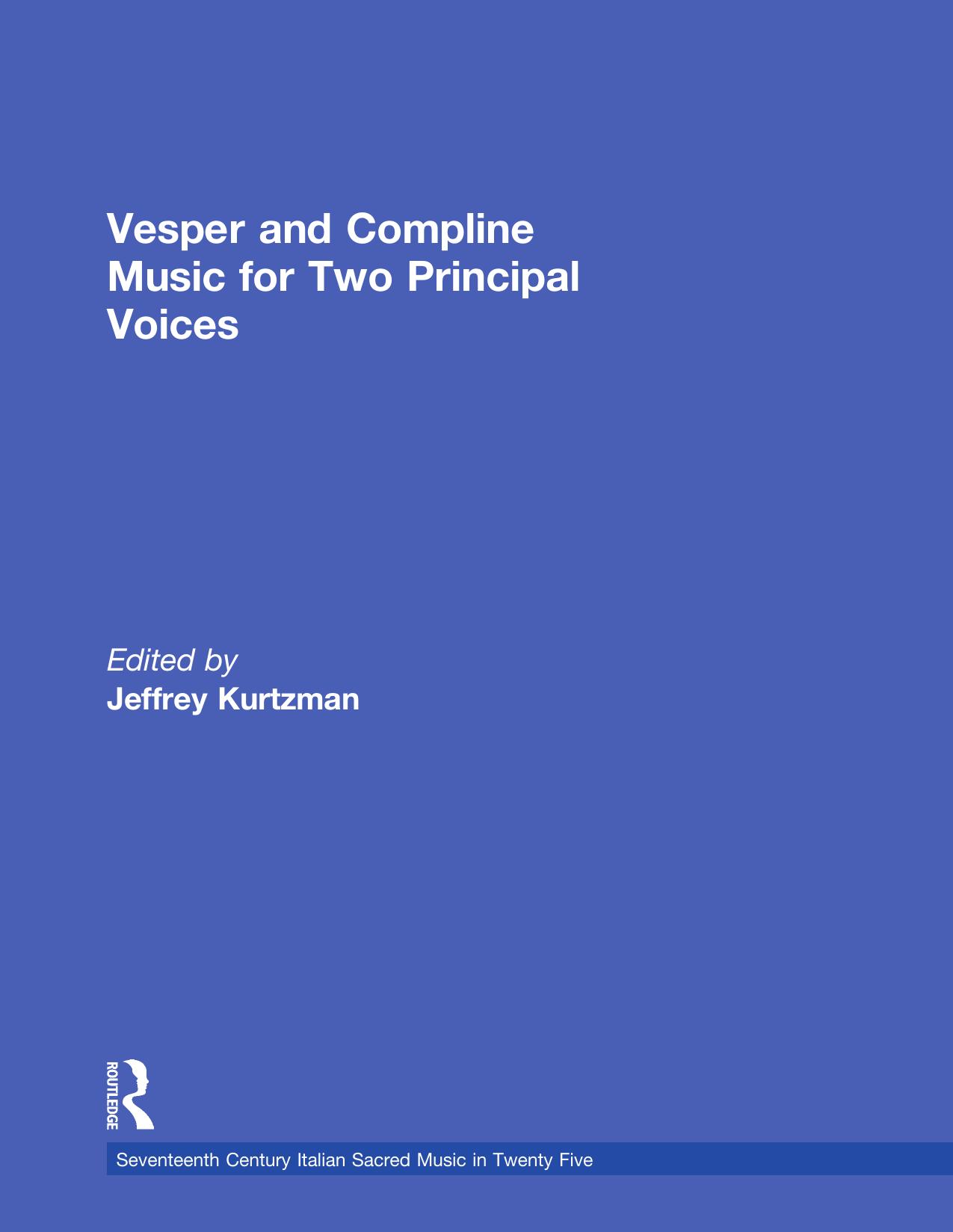 Vesper and Compline Music for Two Principal Voices by Jeffrey Kurtzman