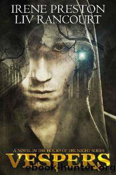 Vespers (Hours of the Night Book 1) by Irene Preston & Liv Rancourt