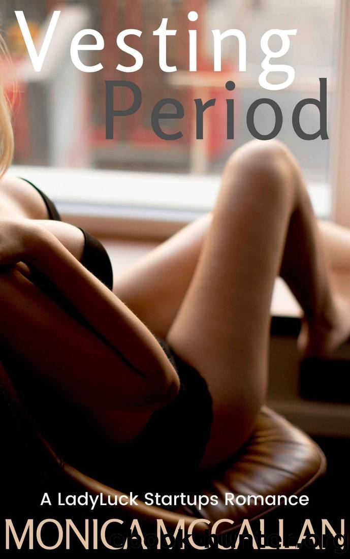 Vesting Period (A Ladyluck Startups Romance Book 2) by Monica McCallan