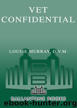 Vet Confidential by Louise Murray D.V.M