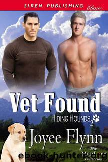 Vet Found [Hiding Hounds 2] (Siren Publishing Classic ManLove) by Joyee Flynn
