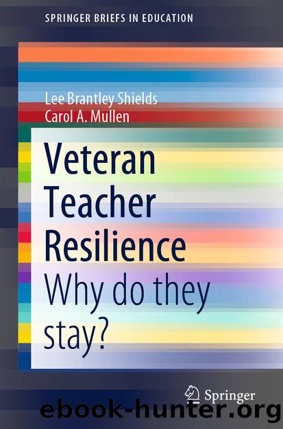 Veteran Teacher Resilience by Lee Brantley Shields & Carol A. Mullen