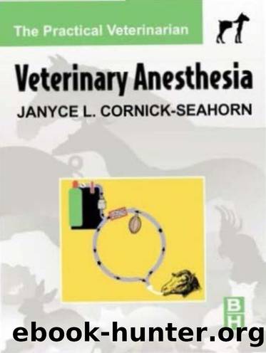 Veterinary Anesthesia (The Practical Veterinarian Series) by Veterinary Anesthesia
