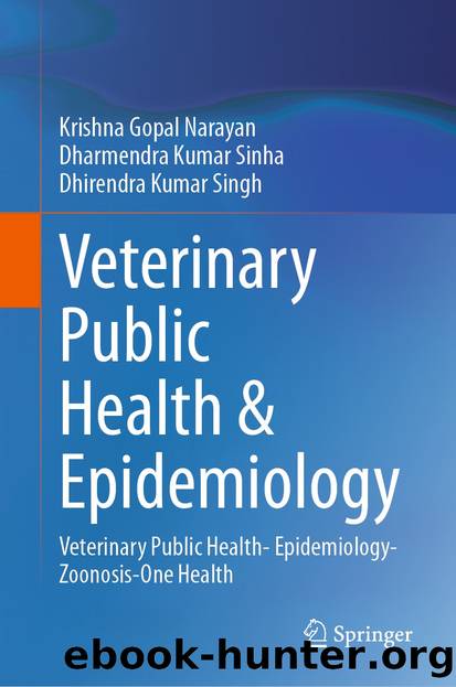 Veterinary Public Health & Epidemiology by Krishna Gopal Narayan & Dharmendra Kumar Sinha & Dhirendra Kumar Singh