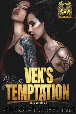 Vex's Temptation (Iron Vex MC Book 3) by Elizabeth Knox & E.C. Land