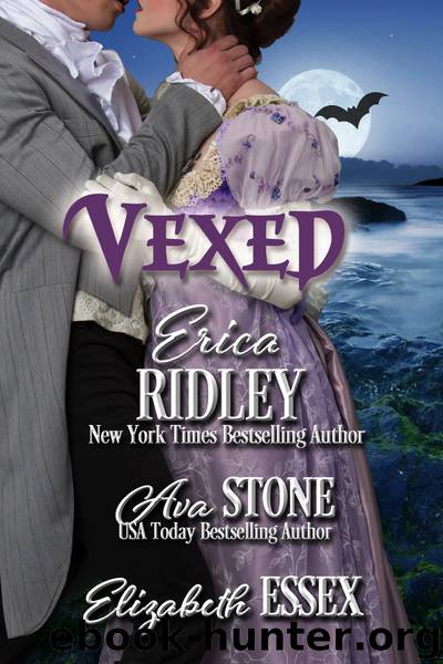 Vexed by Erica Ridley & Ava Stone & Elizabeth Essex