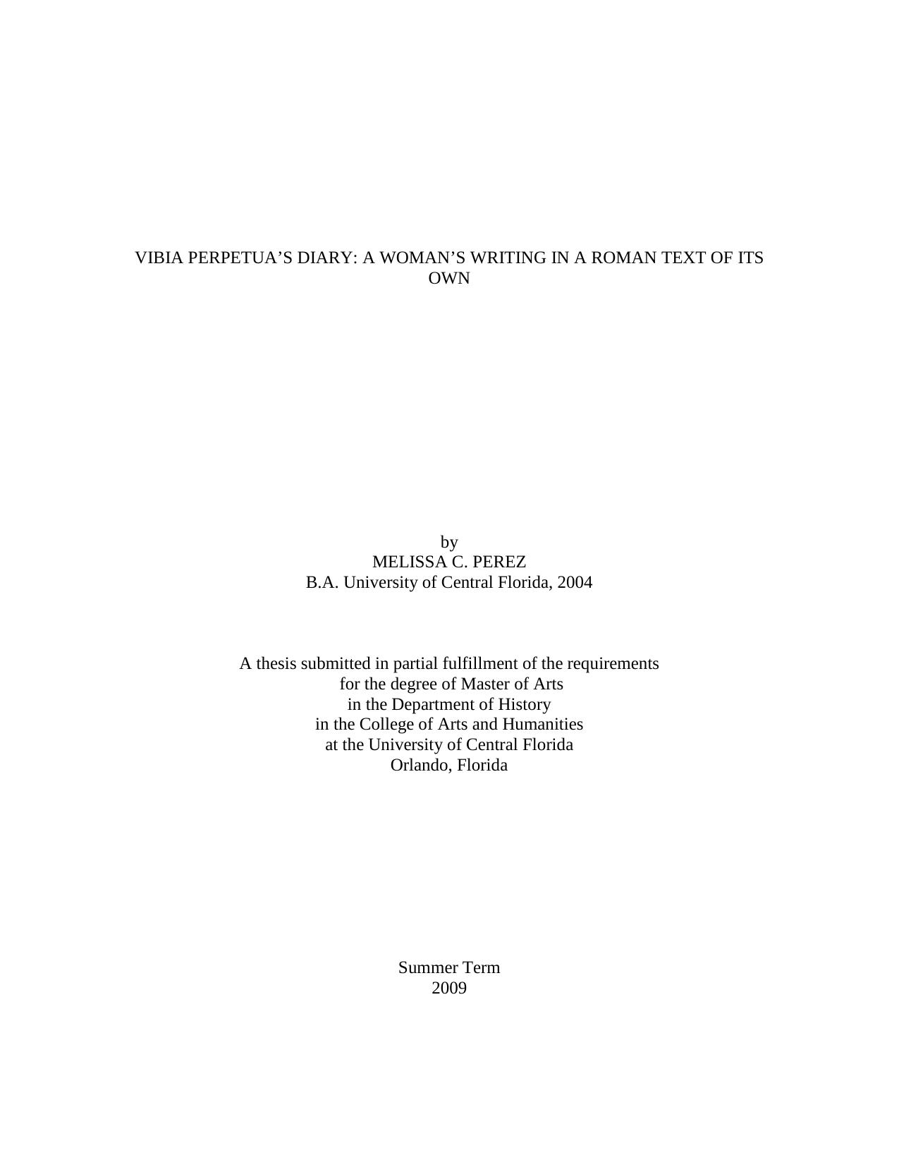 Vibia PerpetuaÂ´s Diary: A WomanÂ´s Writing in a Roman Text of Its Own by Melissa C. Perez