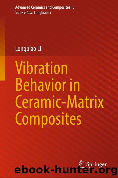 Vibration Behavior in Ceramic-Matrix Composites by Longbiao Li
