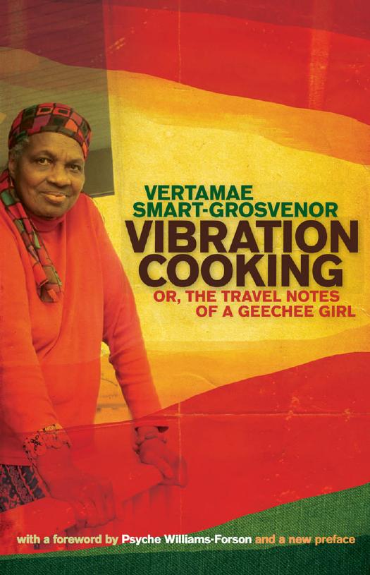 Vibration Cooking: or, The Travel Notes of a Geechee Girl by Vertamae Smart-Grosvenor