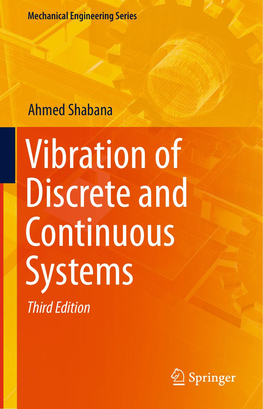 Vibration of Discrete and Continuous Systems by Ahmed Shabana