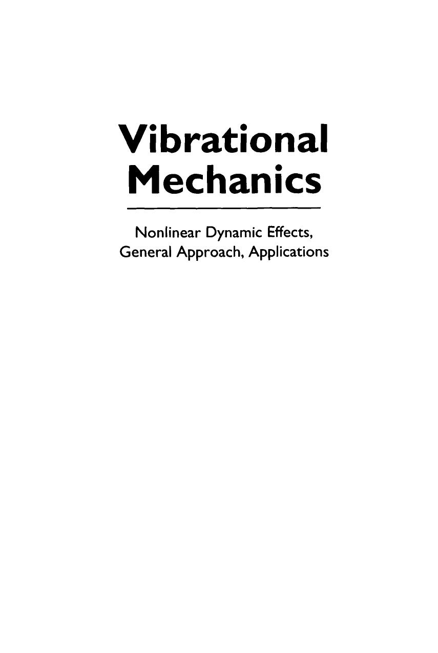 Vibrational mechanics : nonlinear dynamic effects, general approach, applications by Blekhman I.I. Perelman M. (eds.)