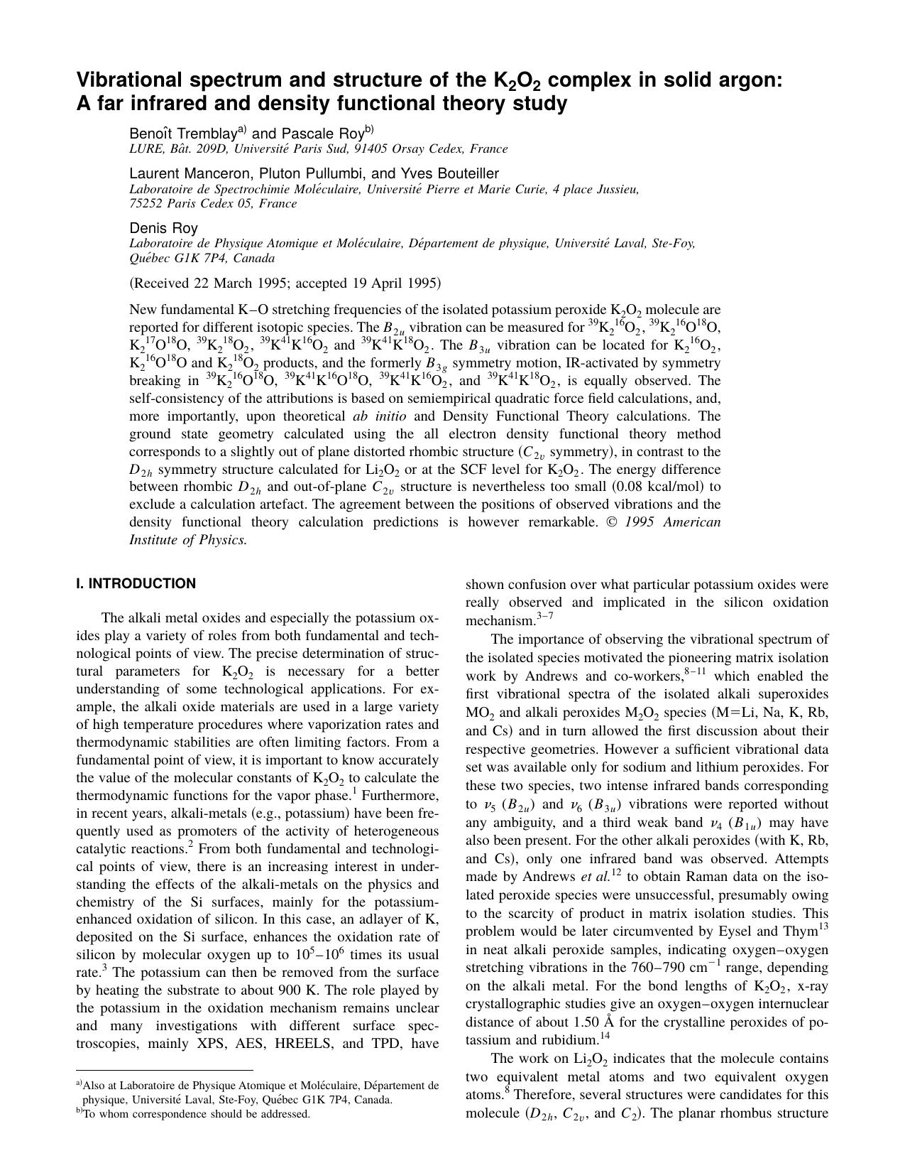Vibrational spectrum and structure of the K 2 O 2 complex in solid argon: A far infrared and density functional theory study by Beno t Tremblay and Pascale Roy Laurent Manceron Pluton Pullumbi and Yves Bouteiller Denis Roy
