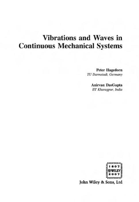Vibrations and Waves in Continuous Mechanical Systems by Hagedorn P. DasGupta A
