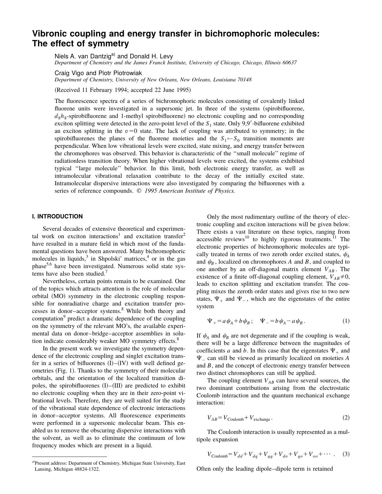 Vibronic coupling and energy transfer in bichromophoric molecules: The effect of symmetry by Niels A. van Dantzig and Donald H. Levy & Craig Vigo and Piotr Piotrowiak