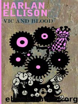 Vic and Blood by Harlan Ellison
