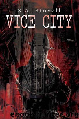 Vice City by S.A. Stovall