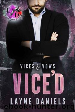 Vice'd: Vices and Vows by Layne Daniels