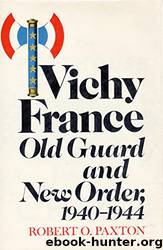 Vichy France by Robert O. Paxton