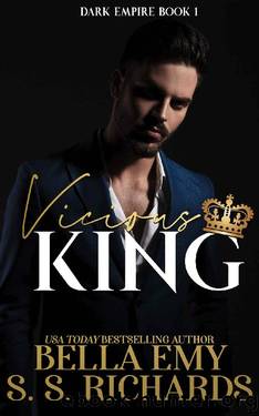 Vicious King (Dark Empire Book 1) by Bella Emy & S.S. Richards