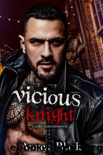 Vicious Knight: A Dark Mafia Romance by Amaya Black